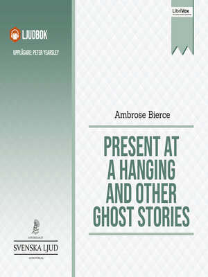 cover image of Present at a Hanging and Other Ghost Stories